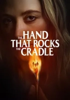 The Hand That Rocks the Cradle 2025 Poster