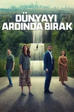 Dünyayı Ardında Bırak Poster