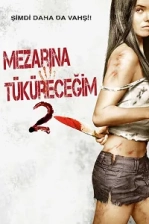 Mezarına Tüküreceğim 2 Poster