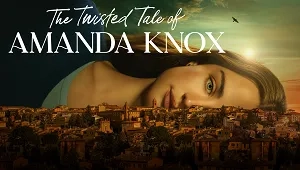 The Twisted Tale of Amanda Knox 1. Sezon 6. Bölüm Banner