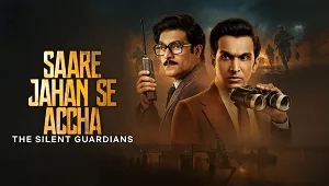 Saare Jahan Se Accha: The Silent Guardians 1. Sezon 5. Bölüm Banner