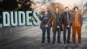 Dudes 1. Sezon 1. Bölüm Banner