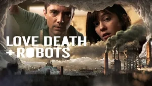 Love, Death & Robots 1. Sezon 3. Bölüm Banner