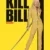 Bill’i Öldür: Bölüm 1 Small Poster