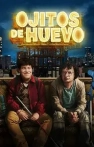 Ojitos de huevo izle Ojitos de huevo