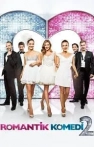 Romantik Komedi 2: Bekarlığa Veda izle Romantik Komedi 2: Bekarlığa Veda