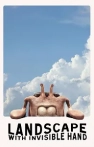 Landscape with Invisible Hand izle Landscape with Invisible Hand