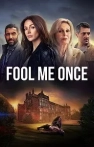 Fool Me Once izle Fool Me Once