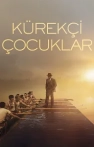 Kürekçi Çocuklar izle Kürekçi Çocuklar