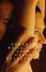 Someday We’ll Tell Each Other Everything izle Someday We’ll Tell Each Other Everything