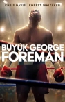 Büyük George Foreman izle Büyük George Foreman