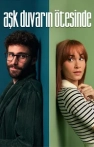 Aşk Duvarın Ötesinde izle Aşk Duvarın Ötesinde
