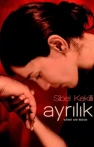 Ayrılık izle Ayrılık