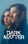 Dark Matter izle Dark Matter
