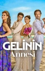 Gelinin Annesi izle Gelinin Annesi