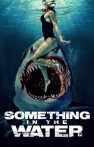 Something in the Water izle Something in the Water