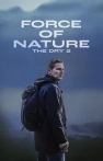 Force of Nature: The Dry 2 izle Force of Nature: The Dry 2