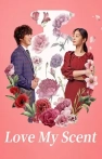 Love My Scent izle Love My Scent