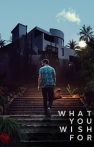 What You Wish For izle What You Wish For