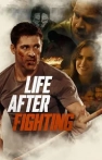 Life After Fighting izle Life After Fighting