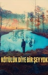 Kötülük Diye Bir Şey Yok izle Kötülük Diye Bir Şey Yok