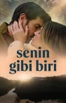 Senin Gibi Biri izle Senin Gibi Biri