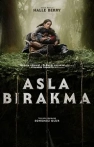 Asla Bırakma izle Asla Bırakma