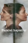 Paralel Hayatlar izle Paralel Hayatlar
