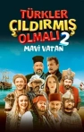 Türkler Çıldırmış Olmalı 2: Mavi Vatan izle Türkler Çıldırmış Olmalı 2: Mavi Vatan