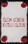 Ölüm Günün Kutlu Olsun izle Ölüm Günün Kutlu Olsun