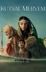Kutsal Meryem izle Kutsal Meryem