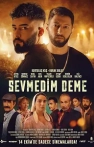 Sevmedim Deme izle Sevmedim Deme