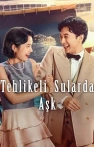 Tehlikeli Sularda Aşk izle Tehlikeli Sularda Aşk