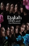 Dalah: Death and the Flowers izle Dalah: Death and the Flowers