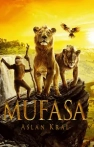Mufasa: Aslan Kral izle Mufasa: Aslan Kral