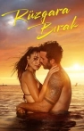 Rüzgara Bırak izle Rüzgara Bırak