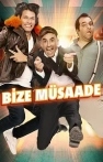 Bize Müsaade izle Bize Müsaade