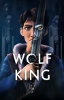 Wolf King izle Wolf King