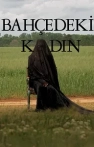 Bahçedeki Kadın izle Bahçedeki Kadın