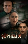 Şüpheli X izle Şüpheli X
