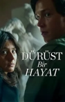 Dürüst Bir Hayat izle Dürüst Bir Hayat