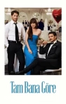 Tam Bana Göre izle Tam Bana Göre