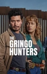The Gringo Hunters izle The Gringo Hunters