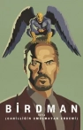 Birdman veya (Cahilliğin Umulmayan Erdemi) izle Birdman veya (Cahilliğin Umulmayan Erdemi)