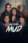 In the Mud izle In the Mud