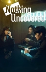Nothing Uncovered izle Nothing Uncovered