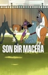 Son Bir Macera izle Son Bir Macera