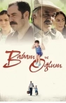 Babam ve Oğlum izle Babam ve Oğlum