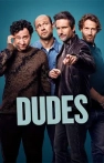 Dudes izle Dudes