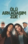 Ölü Arkadaşım Zoe izle Ölü Arkadaşım Zoe